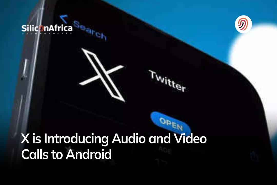 X is Introducing Audio and Video Calls to Android