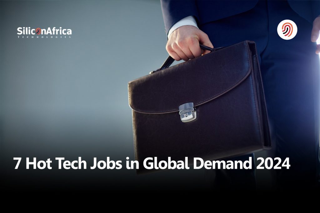 7 Hot Tech Jobs in Global Demand 2024