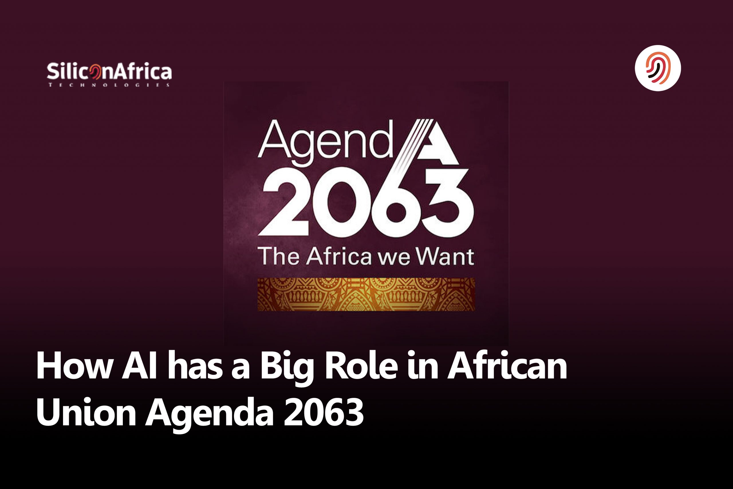 How AI Has a Big Role in African Union Agenda 2063