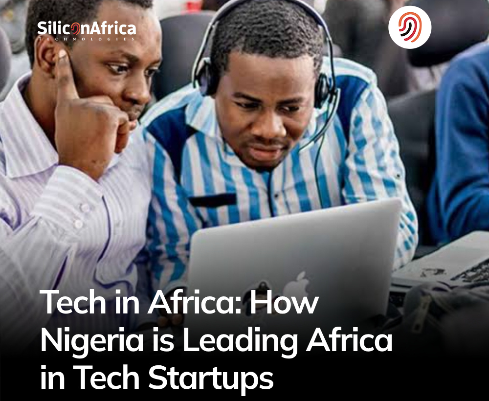 Tech in Africa: How Nigeria is leading Africa in Tech Startups