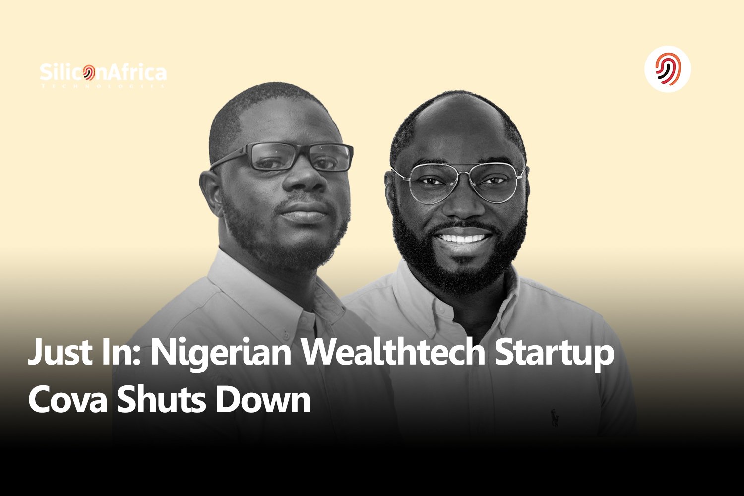 Just In: Nigerian Wealthtech Startup Cova Shuts Down
