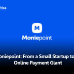 Moniepoint: From a Small Startup to an Online Payment Giant