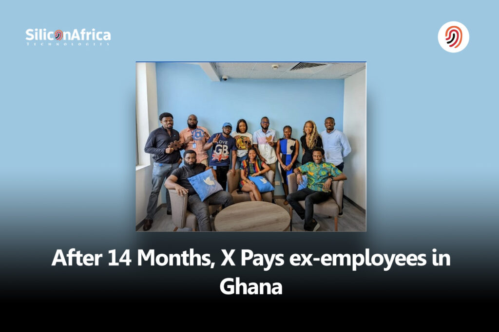 After 14 Months, X Pays Ex-employees in Ghana - Silicon Africa