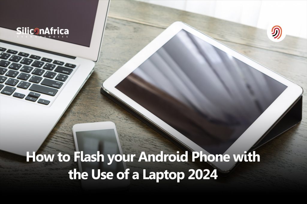 how to flash your android phone with a laptop