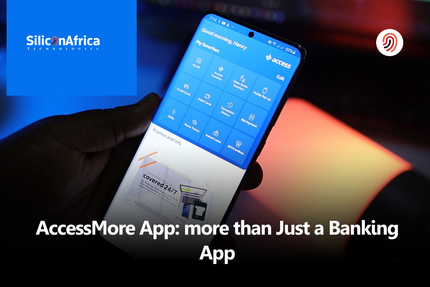 AccessMore App: More Than Just a Banking App