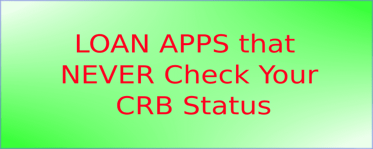 best loan apps without CRB in Kenya