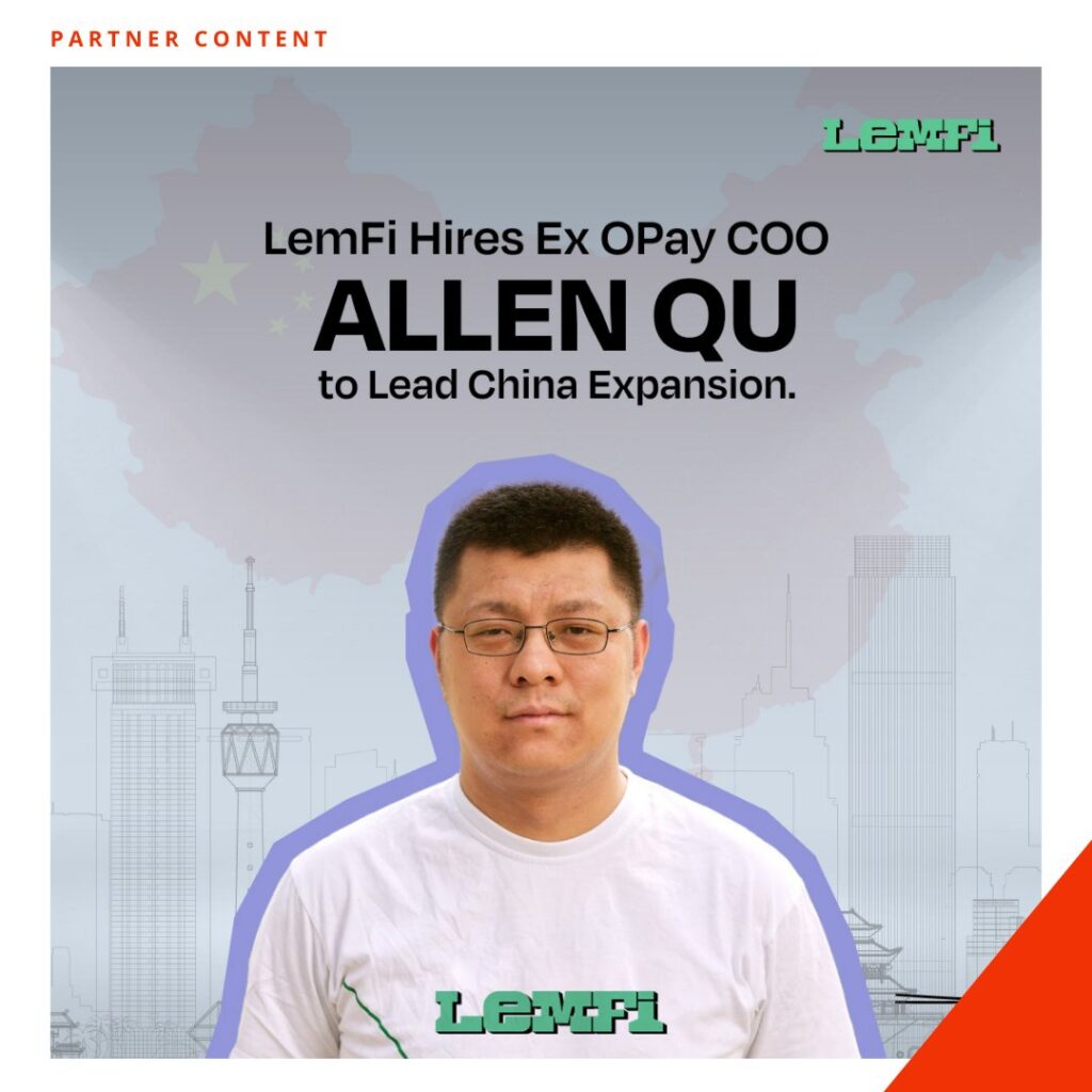 LemFi Hires Allen Qu, Ex OPay COO, to Lead China Expansion
