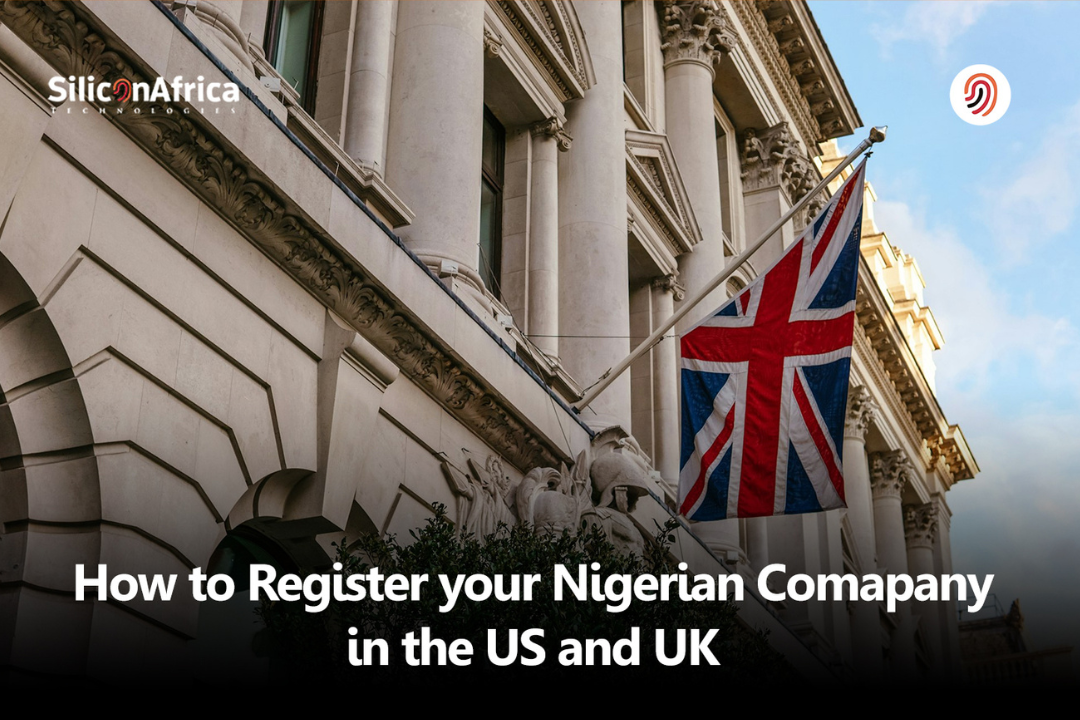 How to Register Your Nigerian Company in the US and UK