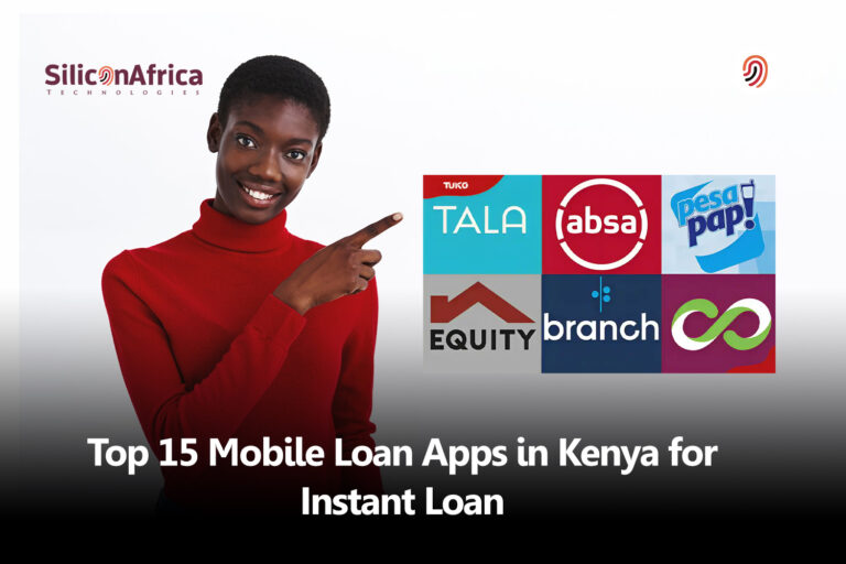 Top 15 Mobile Loan Apps in Kenya for Instant Loan