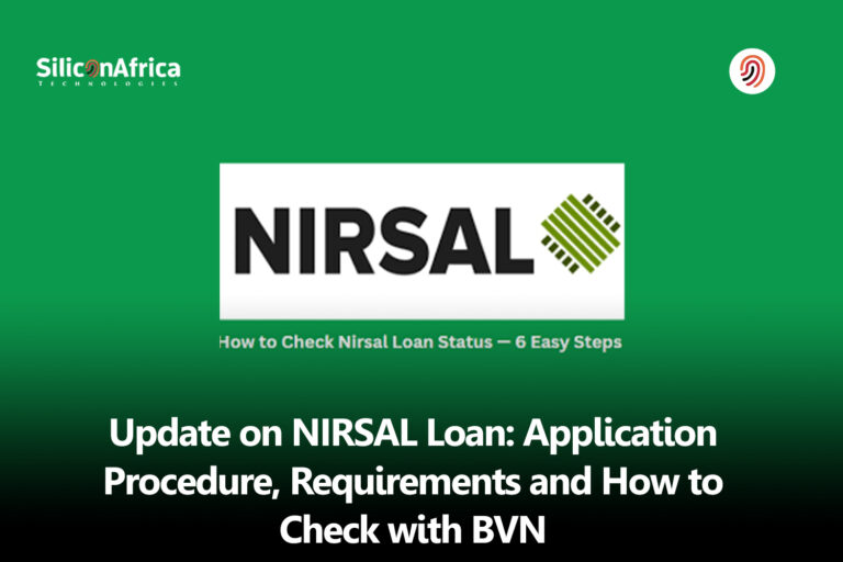 Update on NIRSAL Loan: Application Procedure, Requirements and How to Check with BVN