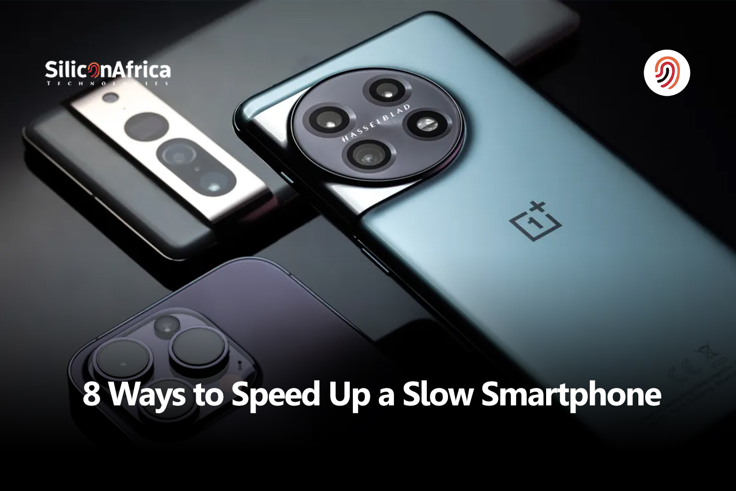 8 Ways to Speed Up a Slow Smartphone