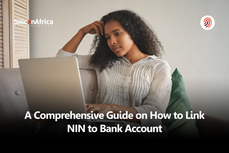 A Comprehensive Guide on How to Link NIN to Bank Account