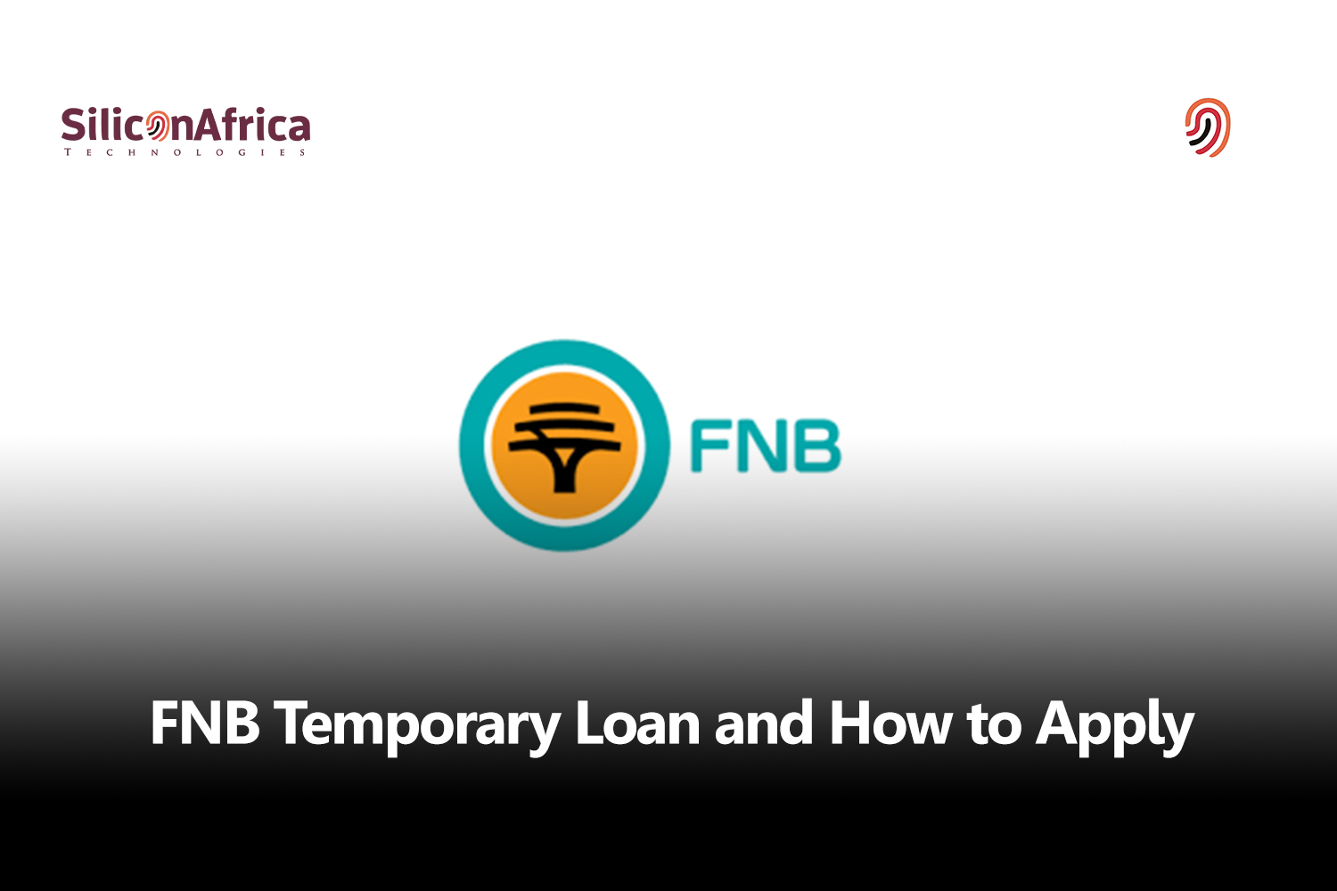FNB Temporary Loan and How to Apply