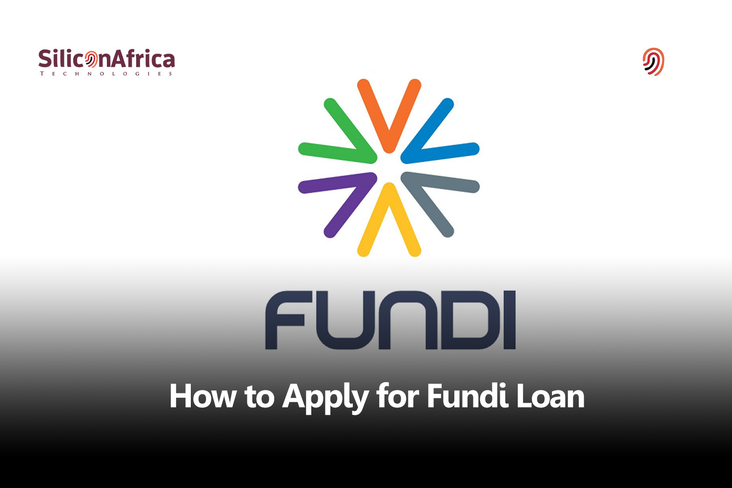 How to Apply For a Fundi Loan