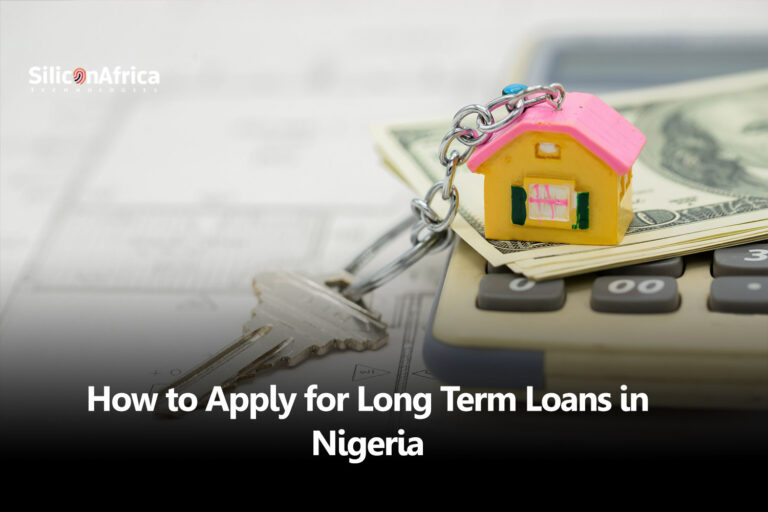 How to Apply for Long Term Loans in Nigeria