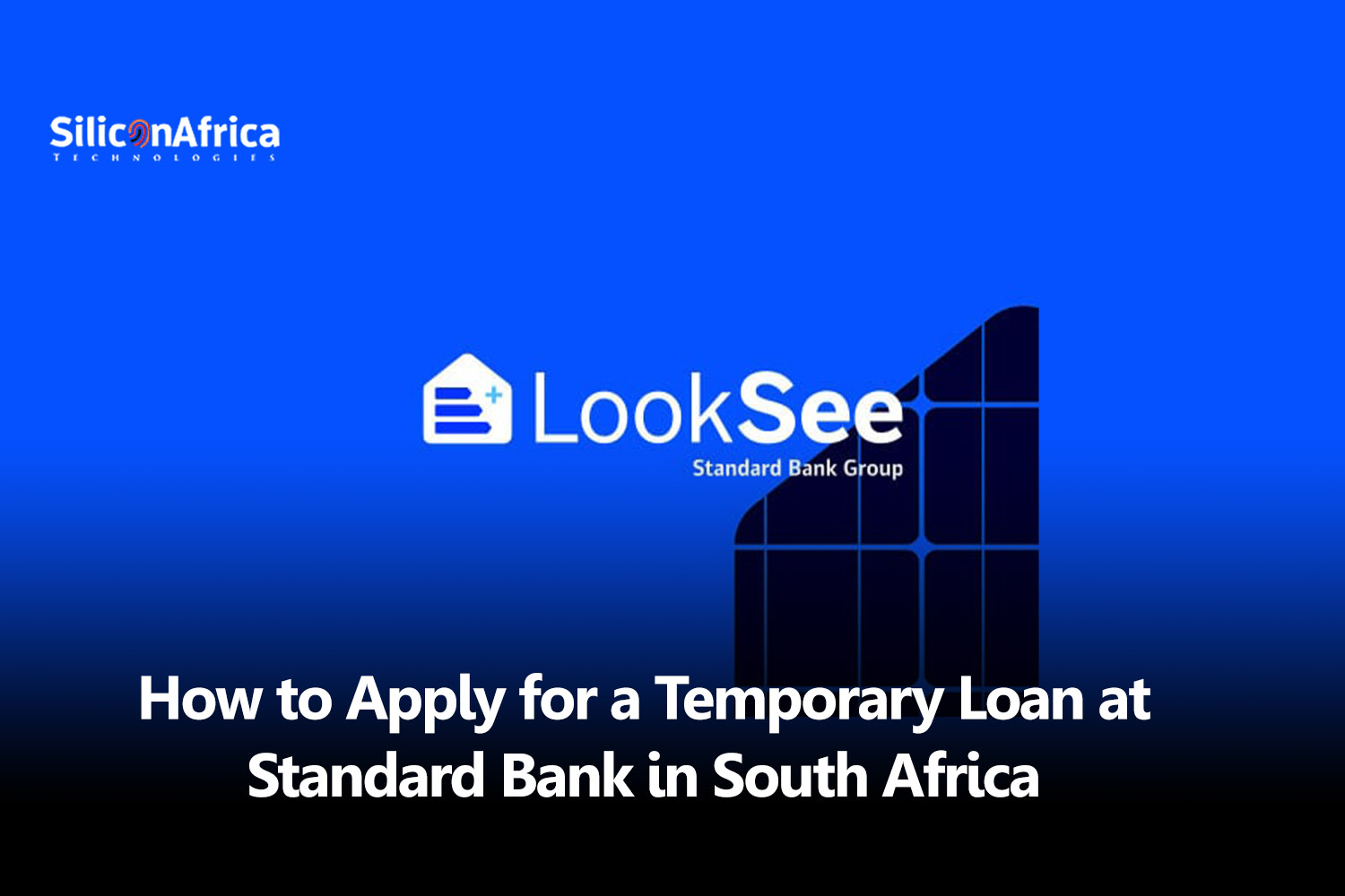 How to Apply For a Temporary Loan at Standard Bank in South Africa 