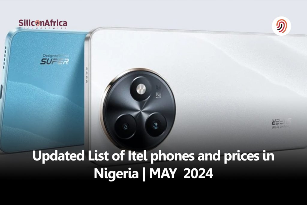 updated-list-of-itel-phones-and-prices-in-nigeria-may-2026-silicon