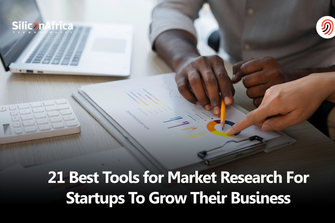 21 Best Tools for Market Research For Startups to Grow Their Business