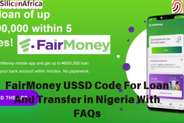 FairMoney USSD Code For Loan And Transfer in Nigeria with FAQs