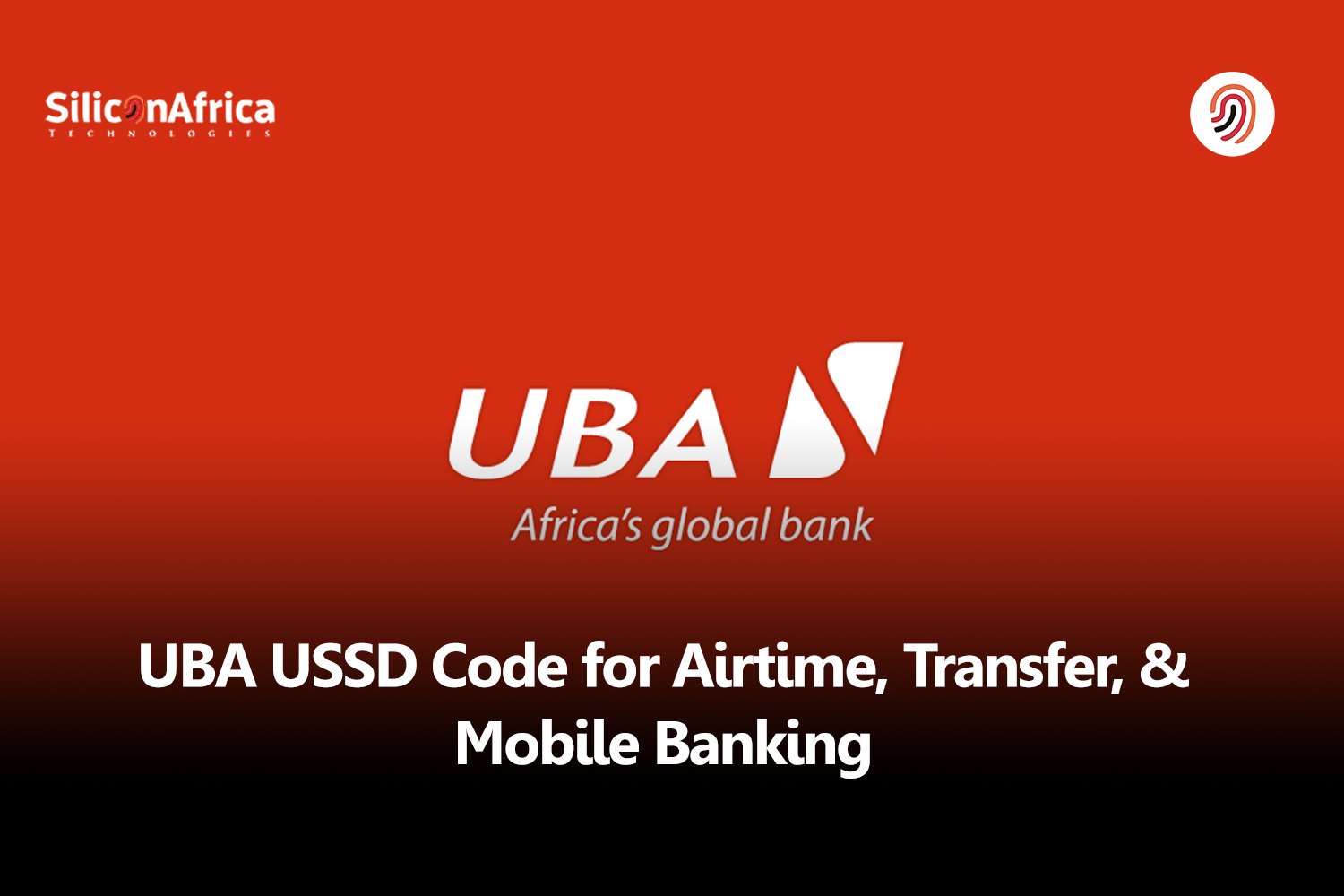 UBA USSD Code for Airtime, Transfer, & Mobile Banking