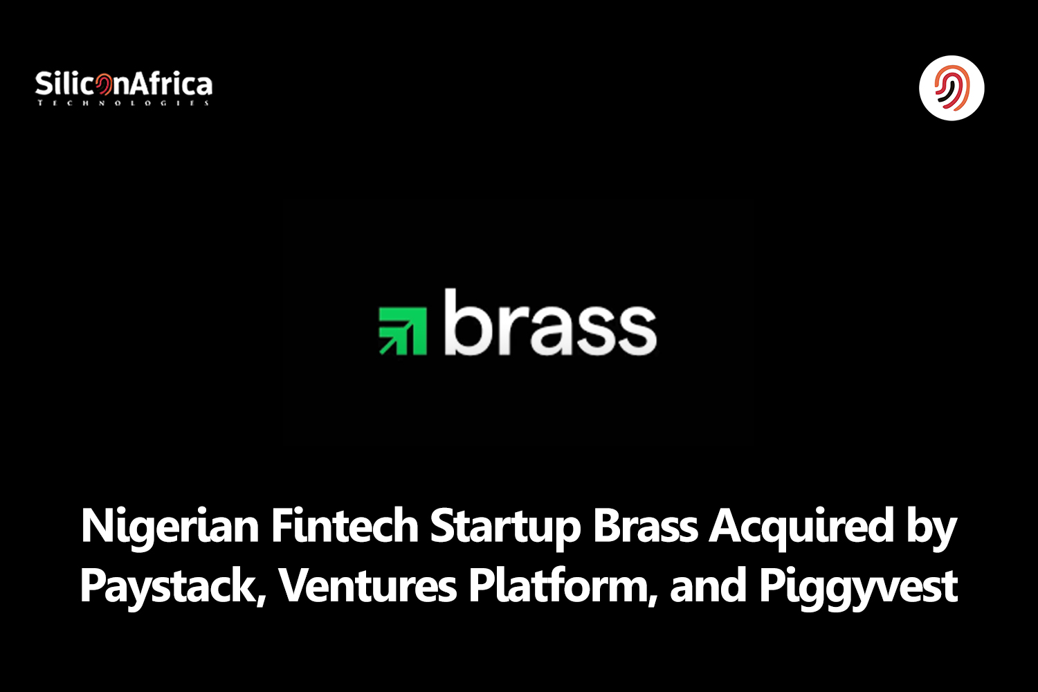 Nigerian fintech startup Brass acquired
