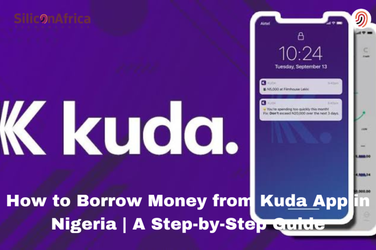 How to Borrow Money from Kuda App in Nigeria A Step-by-Step Guide