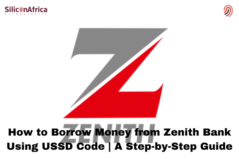 How to Borrow Money from Zenith Bank Using USSD Code A Step-by-Step Guide