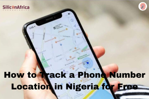 How to Track a Phone Number Location in Nigeria for Free