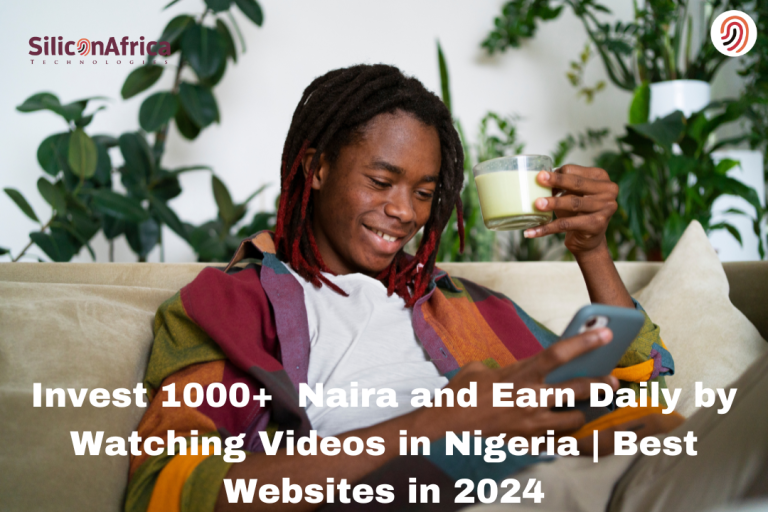 Invest 1000 Naira and Earn Daily by Watching Videos in Nigeria Best Websites in 2024