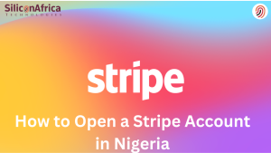 How to Open a Stripe Account in Nigeria