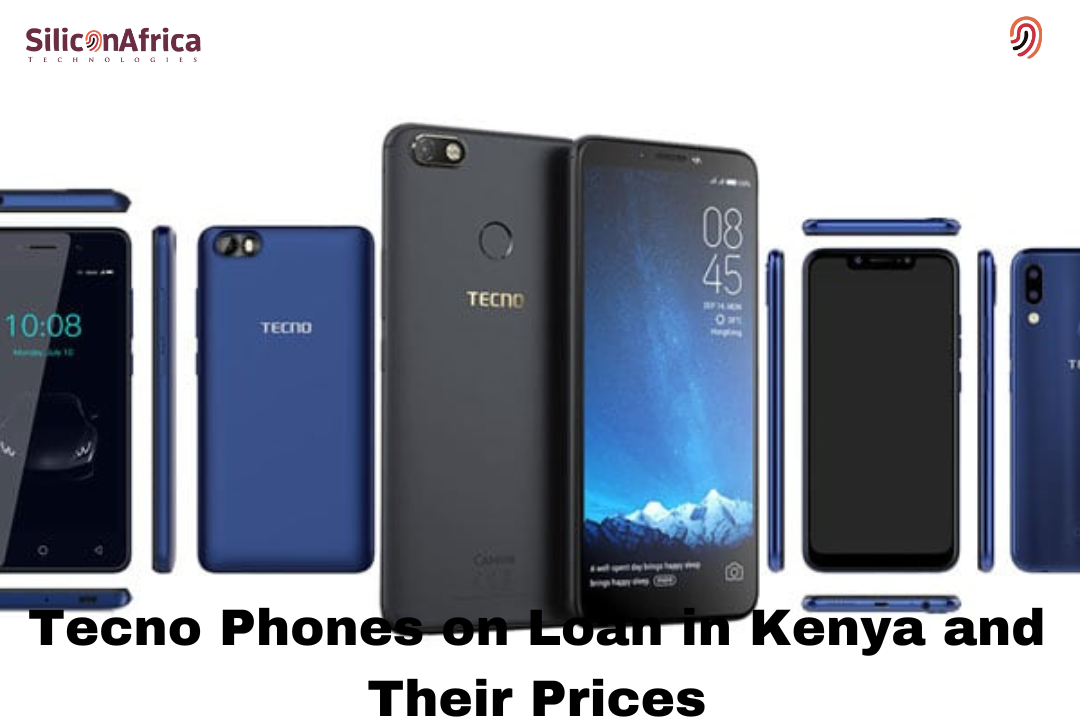 Tecno Phones on Loan in Kenya and Their Prices