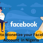 Facebook monetization in Nigeria