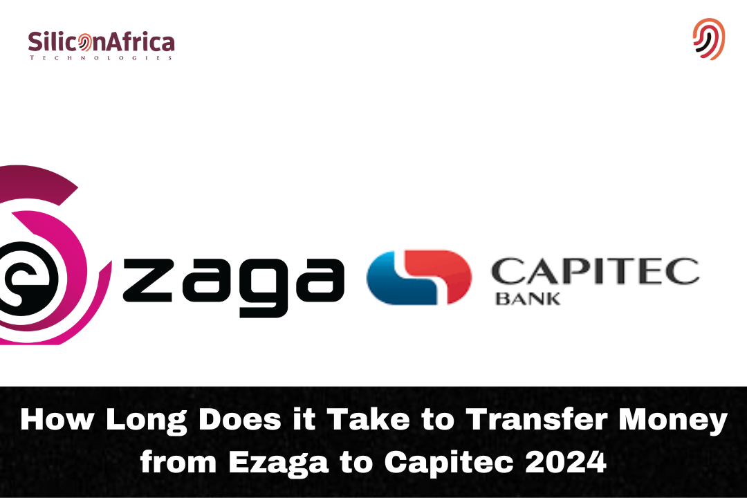 How Long Does it Take to Transfer Money from Ezaga to Capitec 2024