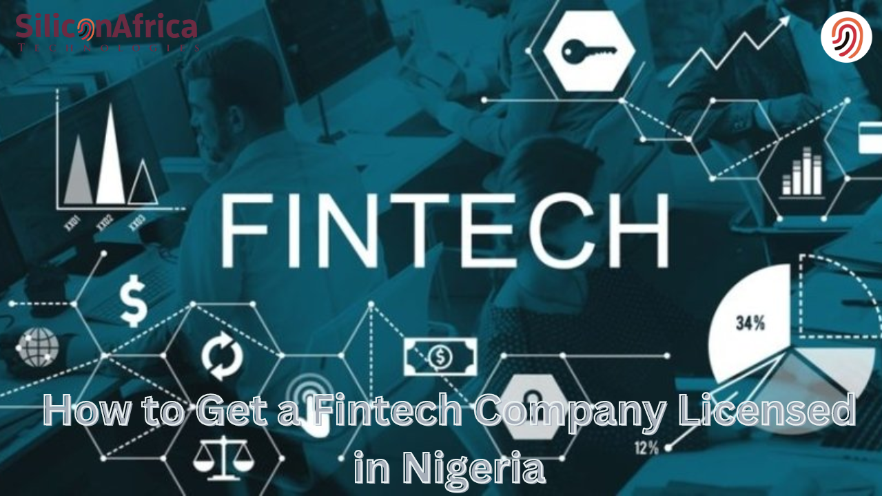 How to Get a Fintech Company Licensed in Nigeria