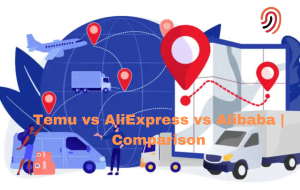 Temu vs AliExpress vs Alibaba